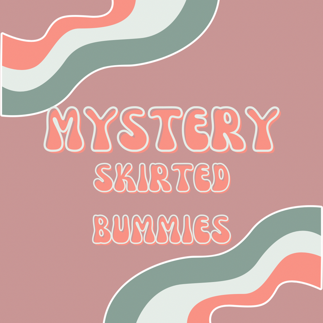 Mystery Skirted Bummies